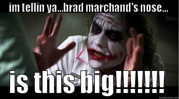 IM TELLIN YA...BRAD MARCHAND'S NOSE... IS THIS BIG!!!!!!! Joker Mind Loss