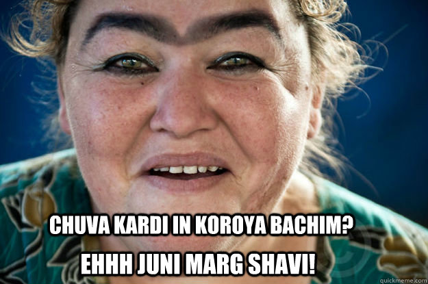 CHUVA KARDI IN KOROYA BACHIM? EHHH JUNI MARG SHAVI!  Bukharian woman cursing you for doing something wrong