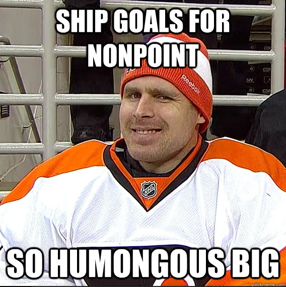 ship goals for nonpoint  so humongous big   Ilya Bryzgalov Solid Guy