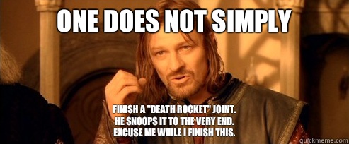 One does not simply Finish a 