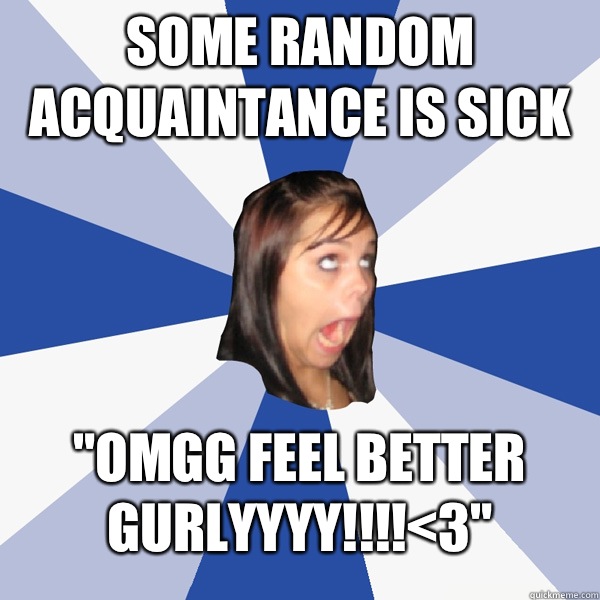 Some random acquaintance is sick 