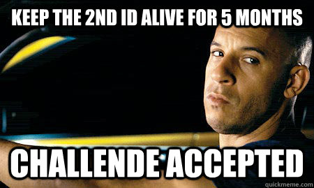 Keep the 2nd ID alive for 5 months challende accepted - Keep the 2nd ID alive for 5 months challende accepted  Vin Diesel Driving