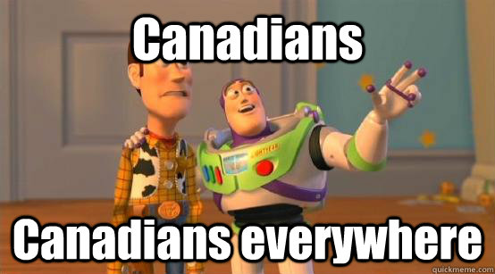 Canadians Canadians everywhere  Buzz Glitter