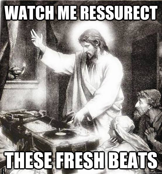 watch me ressurect these fresh beats  