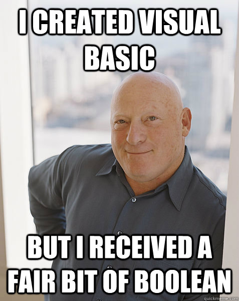 I created Visual Basic But I received a fair bit of Boolean - I created Visual Basic But I received a fair bit of Boolean  Alan Cooper receives Boolean