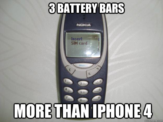 3 battery bars more than iPhone 4  nokia 3310