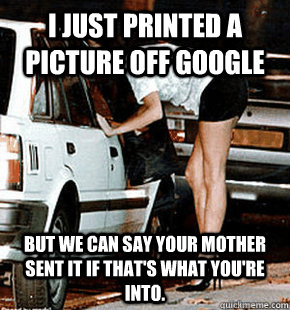 I just printed a picture off google But we can say your mother sent it if that's what you're into.  FB karma whore