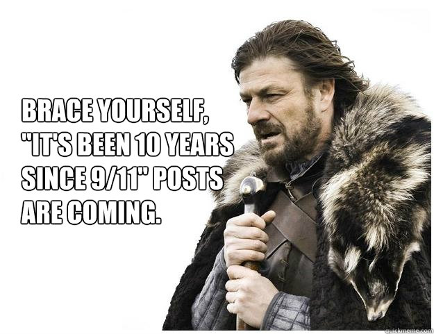 Brace yourself, 
