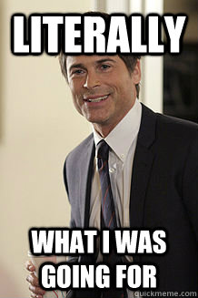 literally what i was going for - literally what i was going for  Chris Traeger