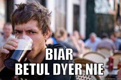  BIAR BETUL DYER NIE Lazy College Senior