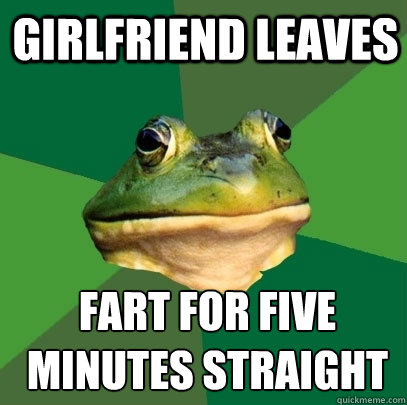 Girlfriend leaves fart for five minutes straight   Foul Bachelor Frog
