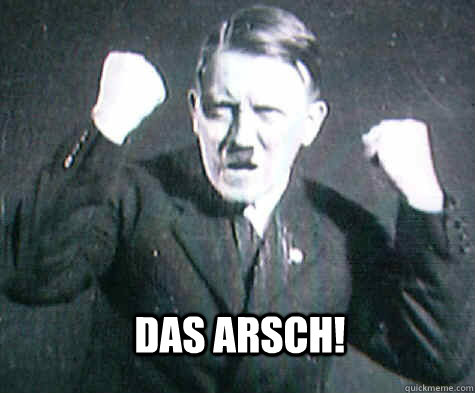 DAS ARSCH!  Hitler-Wat
