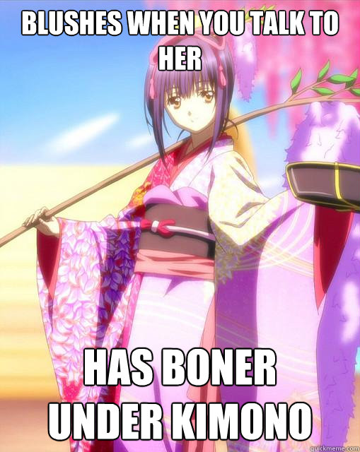 blushes when you talk to her has boner 
under kimono  