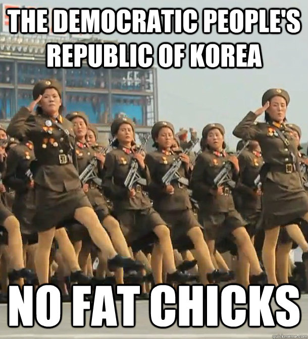 the Democratic People's Republic of Korea no fat chicks - the Democratic People's Republic of Korea no fat chicks  North Korea