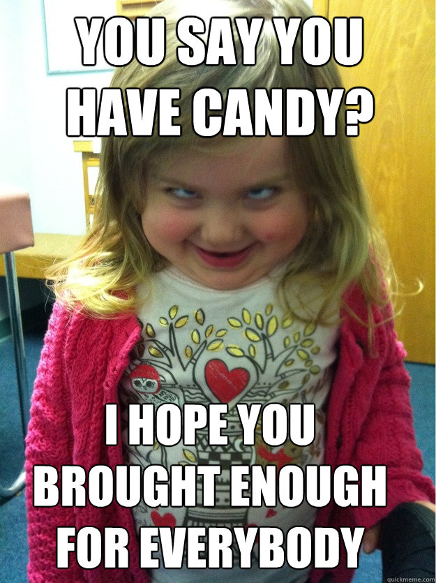 you say you have candy? i hope you brought enough for everybody - you say you have candy? i hope you brought enough for everybody  pedofear