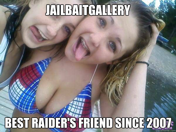 jailbaitgallery

 
best raider's friend since 2007  