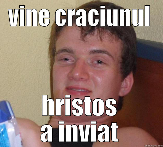 VINE CRACIUNUL HRISTOS A INVIAT 10 Guy