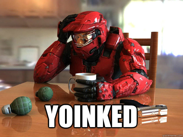  Yoinked  First World Halo Problems