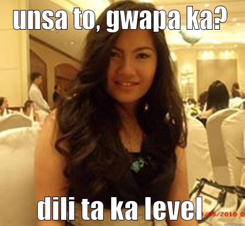 UNSA TO, GWAPA KA? DILI TA KA LEVEL Misc