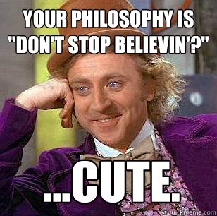 Your philosophy is 
