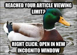 Reached your article viewing limit? Right click: open in new incognito window  Good Advice Duck