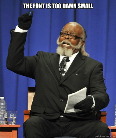 the font is too damn small   The Rent Is Too Damn High