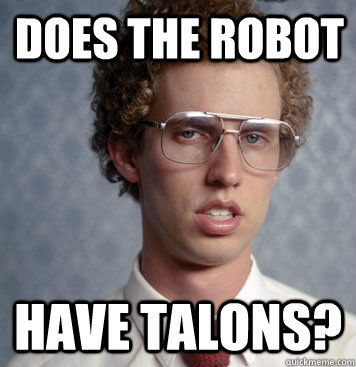 does the robot have talons?  Ego Boost Napoleon