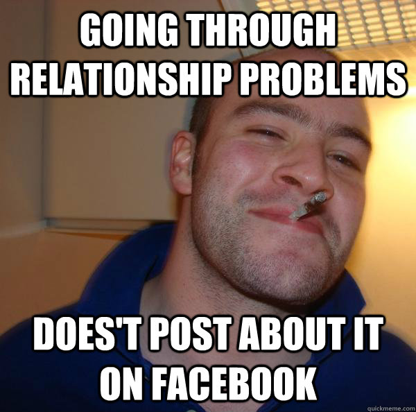 Going through relationship problems does't post about it on Facebook - Going through relationship problems does't post about it on Facebook  Misc