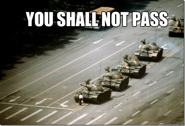you shall not pass  tank man
