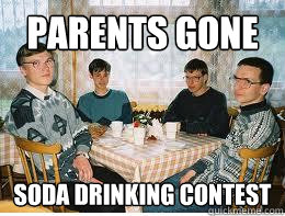 Parents gone Soda drinking contest  