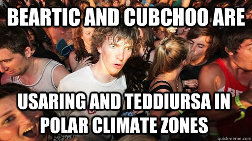 Beartic and cubchoo are usaring and teddiursa in polar climate zones  Sudden Clarity Clarence