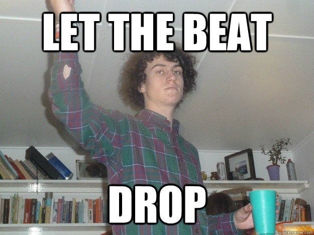 let the beat drop - let the beat drop  Misc