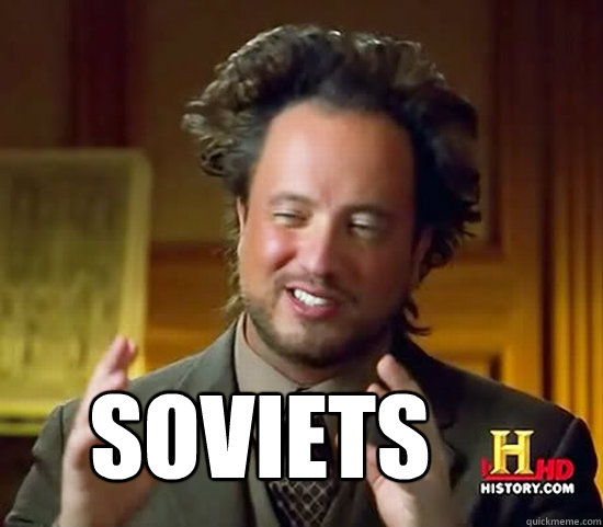  Soviets -  Soviets  Ancient Aliens