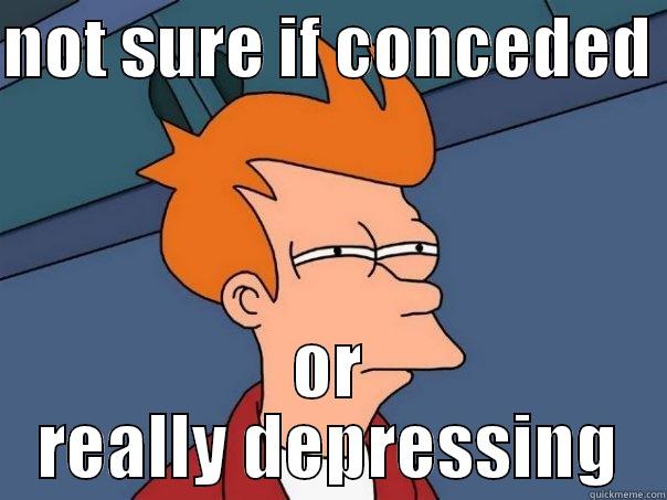 NOT SURE IF CONCEDED  OR REALLY DEPRESSING Futurama Fry