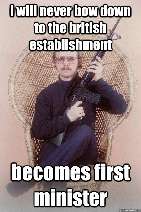 i will never bow down to the british establishment becomes first minister  Sharpshooter Shawn