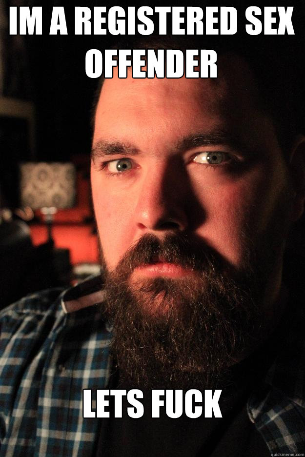 Im a registered sex offender lets fuck  Dating Site Murderer