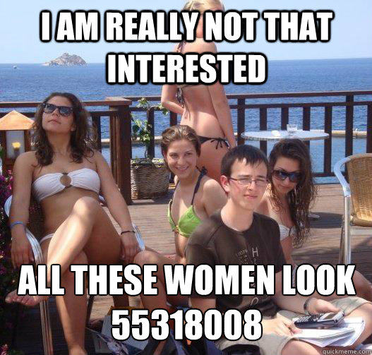 I Am really not that interested all these women look 
55318008  Priority Peter