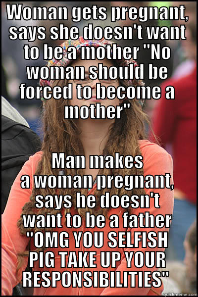 WOMAN GETS PREGNANT, SAYS SHE DOESN'T WANT TO BE A MOTHER 