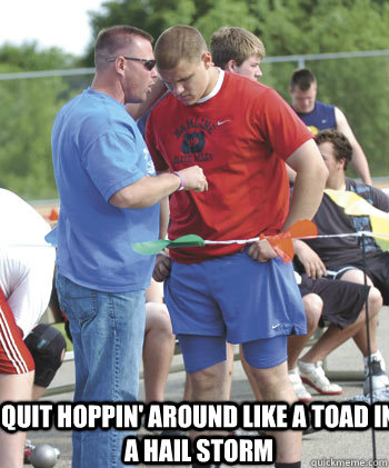 Quit Hoppin' Around Like a Toad In a Hail Storm - Quit Hoppin' Around Like a Toad In a Hail Storm  Eggermont Meme