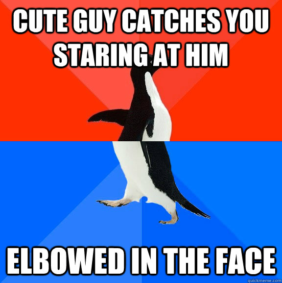 Cute guy catches you staring at him elbowed in the face  Socially Awesome Awkward Penguin