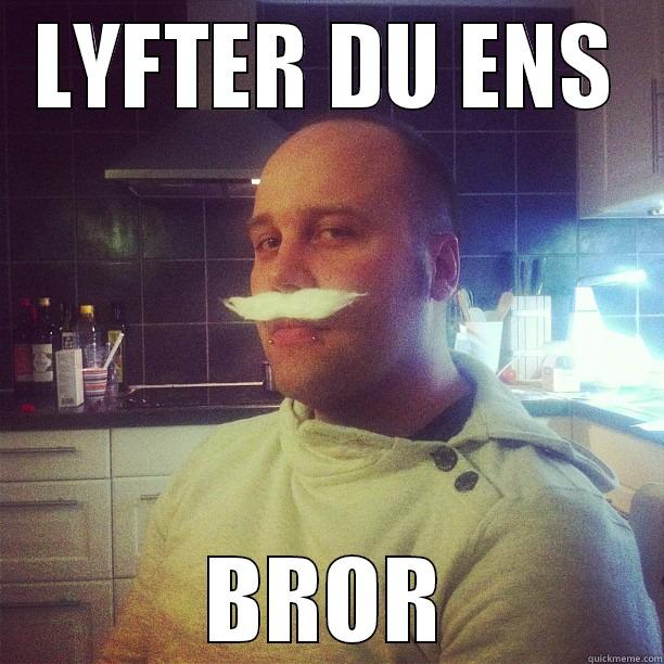 LYFTER DU ENS BROR Misc