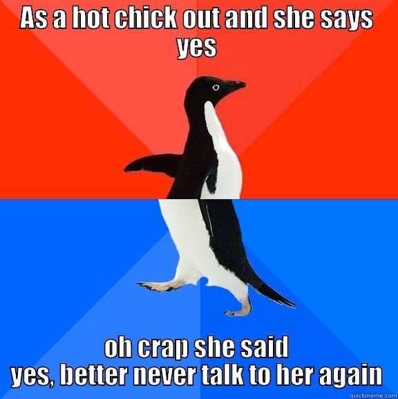 SAP for Anna - AS A HOT CHICK OUT AND SHE SAYS YES OH CRAP SHE SAID YES, BETTER NEVER TALK TO HER AGAIN Socially Awesome Awkward Penguin