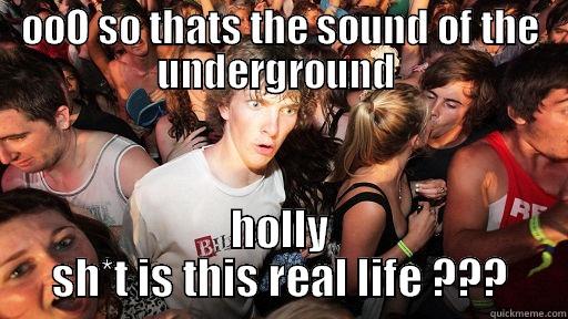 OOO SO THATS THE SOUND OF THE UNDERGROUND  HOLLY SH*T IS THIS REAL LIFE ??? Sudden Clarity Clarence