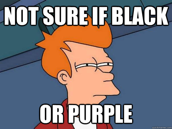 Not sure if black or purple  Futurama Fry