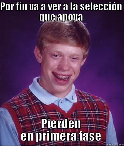 Bad Luck Diroda - POR FIN VA A VER A LA SELECCIÓN QUE APOYA PIERDEN EN PRIMERA FASE Bad Luck Brian