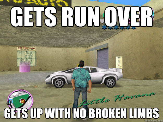 gets run over gets up with no broken limbs  GTA LOGIC