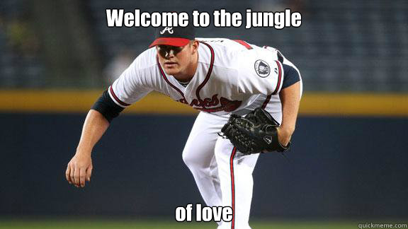Welcome to the jungle of love - Welcome to the jungle of love  Craig Kimbrel