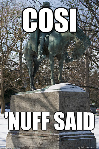 Cosi 'NUFF SAID  Drew University Meme