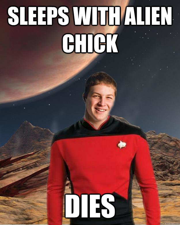 Sleeps with alien chick dies  Starfleet Academy Freshman