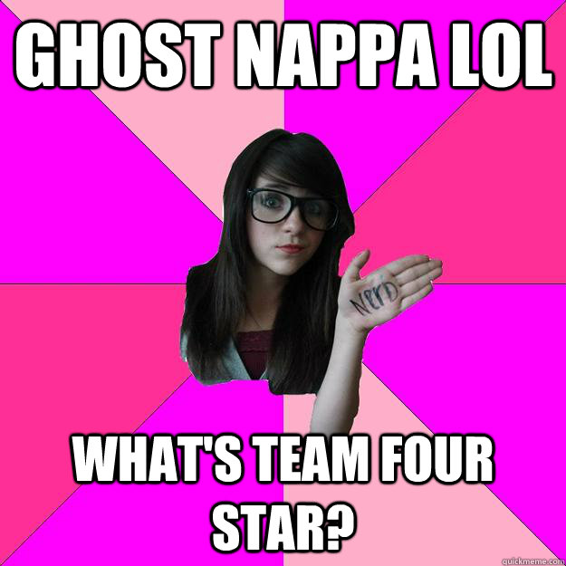Ghost Nappa lol What's team four star? - Ghost Nappa lol What's team four star?  Idiot Nerd Girl